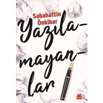 Yazılamayanlar - Sabahattin Önkibar