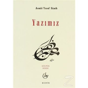 Yazımız / Asmai Yusuf Samih