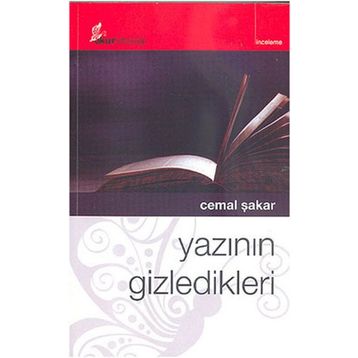 YAZININ GIZLEDIKLERI - CEMAL ŞAKAR