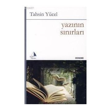 YAZININ SINIRLARI - TAHSIN YÜCEL