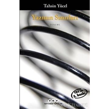 YAZININ SINIRLARI - TAHSIN YÜCEL