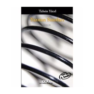 YAZININ SINIRLARI - TAHSIN YÜCEL