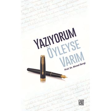 YAZIYORUM ÖYLEYSE VARIM - AHMET SEVGI