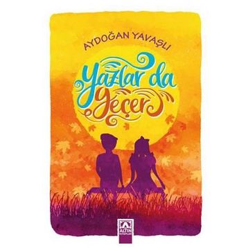 Yazlar Da Geçer - Aydoğan Yavaşlı