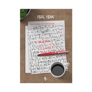 Yazma Cesareti - Işıl Işık