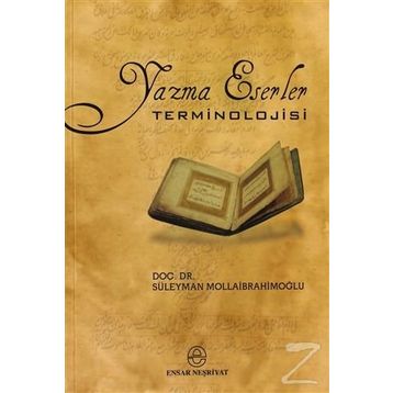 YAZMA ESERLER TERMINOLOJISI - SÜLEYMAN MOLLAİBRAHİMOĞLU