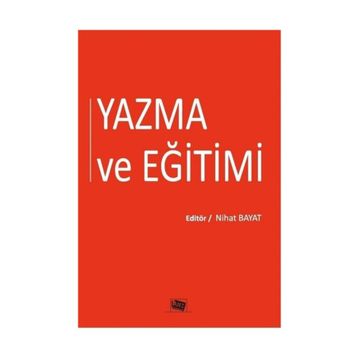 Yazma ve Eğitimi - Nihat Bayat