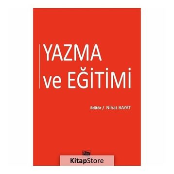 Yazma ve Eğitimi - Nihat Bayat