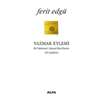 YAZMAK EYLEMI - FERIT EDGÜ