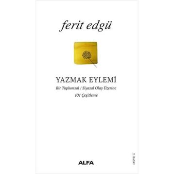 YAZMAK EYLEMI - FERIT EDGÜ
