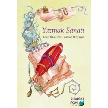 Yazmak Sanatı - Emin Özdemir Adnan Binyazar