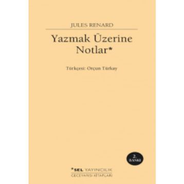 Yazmak Üzerine Notlar - Jules Renard