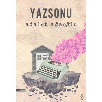 Yazsonu - Adalet Ağaoğlu