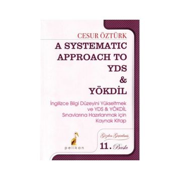 YDS ve YÖKDİL A Systematic Approach to Pelikan Yayınevi