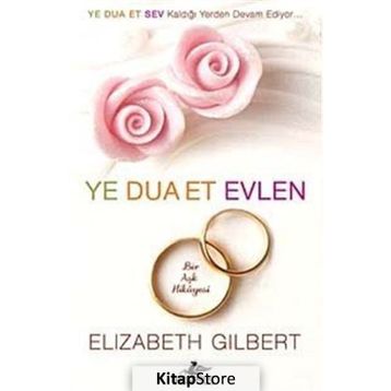 YE DUA ET EVLEN - ELIZABETH GILBERT