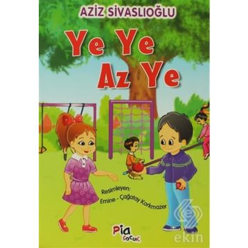 YE YE AZ YE - AZIZ SIVASLIOĞLU
