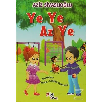 YE YE AZ YE - AZIZ SIVASLIOĞLU