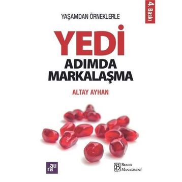 Yedi Adımda Markalaşma - Ayhan Altay