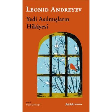 Yedi Asılmışların Hikayesi - Leonid Andreyev