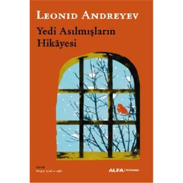Yedi Asılmışların Hikayesi - Leonid Andreyev