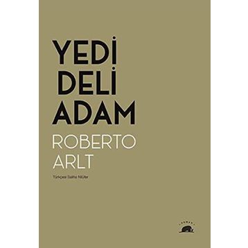 Yedi Deli Adam - Roberto Arlt