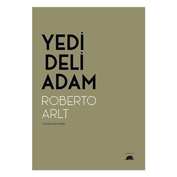 Yedi Deli Adam - Roberto Arlt