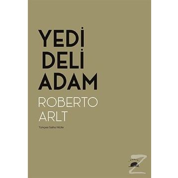 Yedi Deli Adam - Roberto Arlt