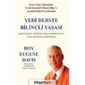 Yedi Derste Bilinçli Yaşam - Roy Eugene Davis