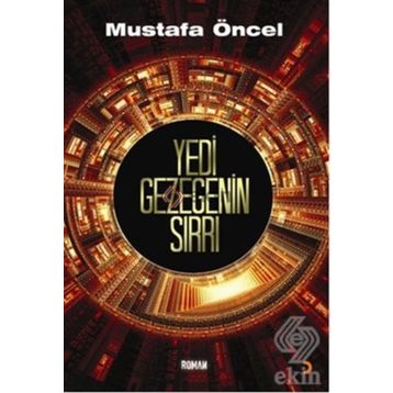 YEDI GEZEGENIN SIRRI - MUSTAFA ÖNCEL