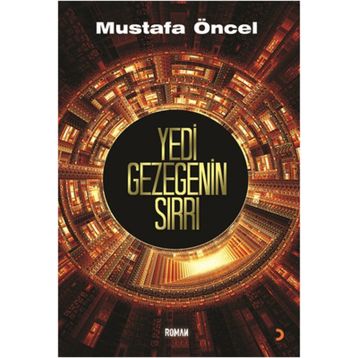 YEDI GEZEGENIN SIRRI - MUSTAFA ÖNCEL