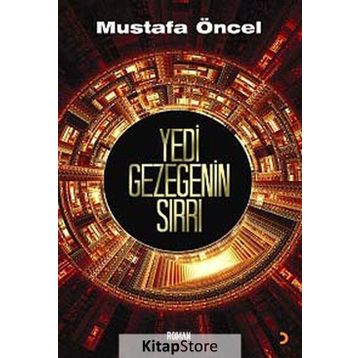 YEDI GEZEGENIN SIRRI - MUSTAFA ÖNCEL