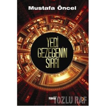 YEDI GEZEGENIN SIRRI - MUSTAFA ÖNCEL