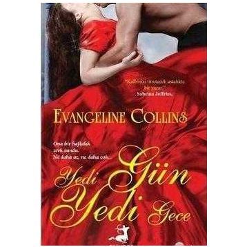 YEDI GÜN YEDI GECE - EVANGELINE COLLINS