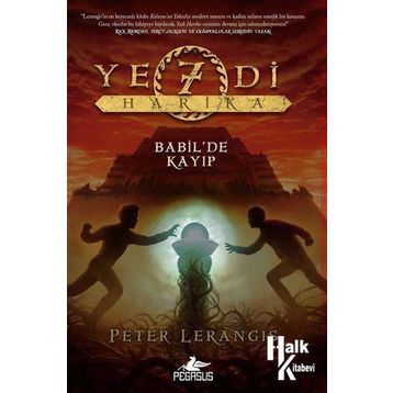 Yedi Harika 2 Babil’de Kayıp - Peter Lerangis