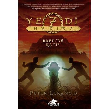 Yedi Harika 2 Babil’de Kayıp - Peter Lerangis