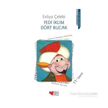 Yedi İklim Dört Bucak - Evliya Çelebi
