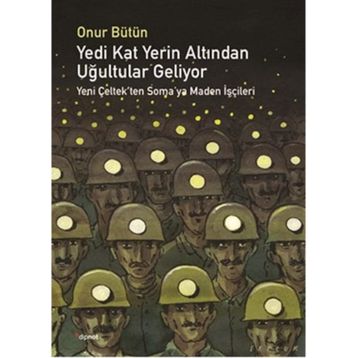 Yedi Kat Yerin Altından Uğultular Geliyor - Onur Bütün