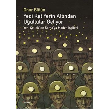 Yedi Kat Yerin Altından Uğultular Geliyor - Onur Bütün