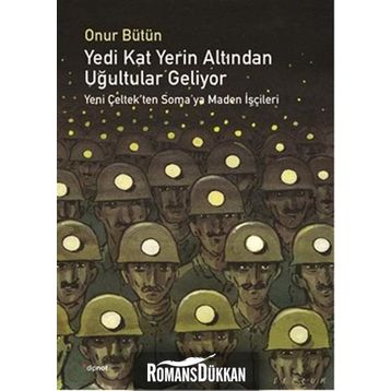 Yedi Kat Yerin Altından Uğultular Geliyor - Onur Bütün