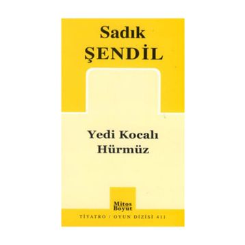 YEDI KOCALI HÜRMÜZ - SADIK ŞENDİL