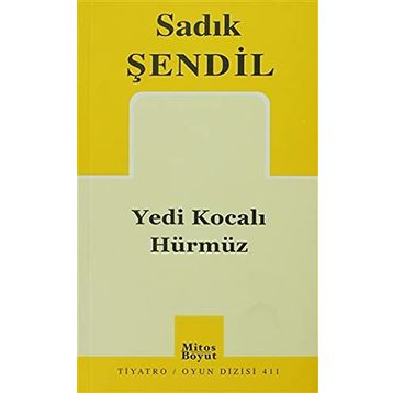 YEDI KOCALI HÜRMÜZ - SADIK ŞENDİL