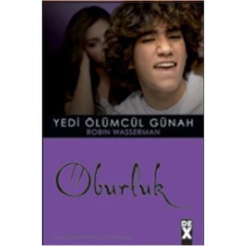 YEDI ÖLÜMCÜL GÜNAH 6 OBURLUK - ROBIN WASSERMAN