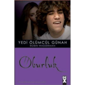 YEDI ÖLÜMCÜL GÜNAH 6 OBURLUK - ROBIN WASSERMAN