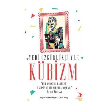 Yedi Özgürlükçüyle Kübizm - Onur Ataç