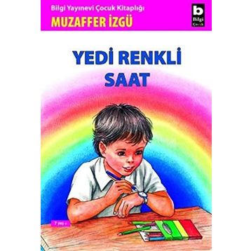 YEDI RENKLI SAAT - GENEL