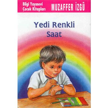 YEDI RENKLI SAAT - GENEL