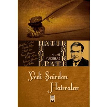 YEDI ŞAİRDEN HATIRALAR - HILMI YÜCEBAŞ