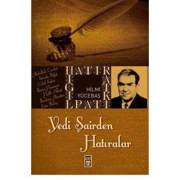 YEDI ŞAİRDEN HATIRALAR - HILMI YÜCEBAŞ