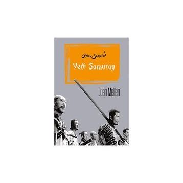 Yedi Samuray - Joan Mellen