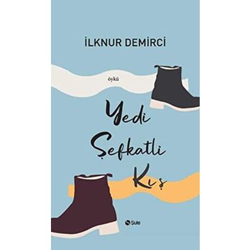 Yedi Şefkatli Kış - İlknur Demirci
